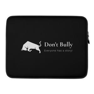 Don't Bully Laptop Sleeve