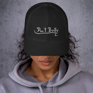 Don't Bully Trucker Cap