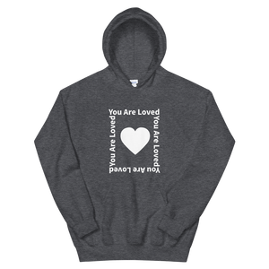 You Are Loved Unisex Hoodie