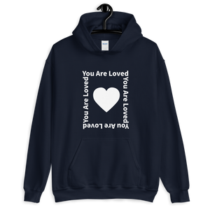 You Are Loved Unisex Hoodie