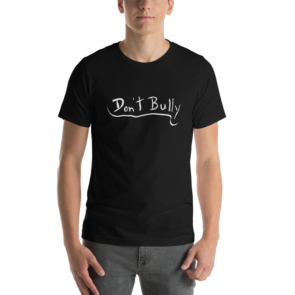 Don't Bully Written Short-Sleeve Unisex T-Shirt